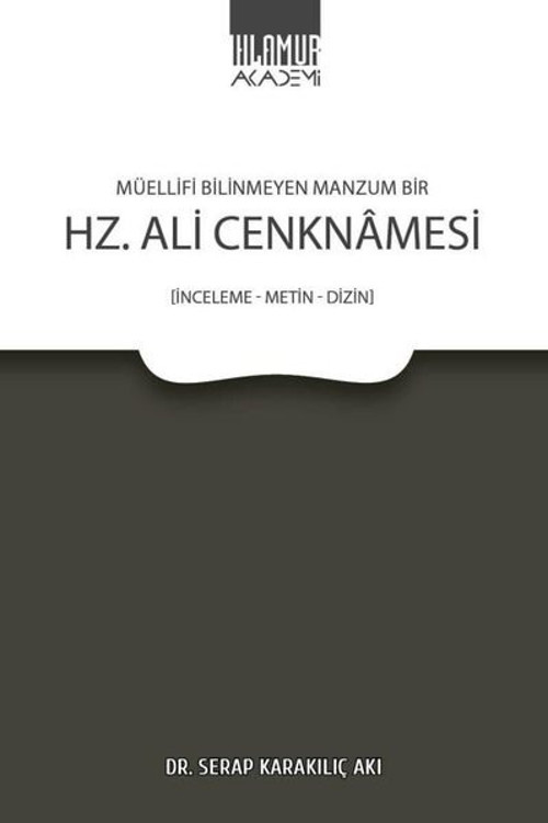 Müellifi Bilinmeyen Manzum Bir Hz. Ali Cenknamesi: İnceleme - Metin - Dizin