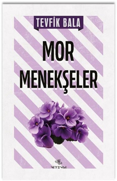 Nirengi Yayınları Mor Menekşeler