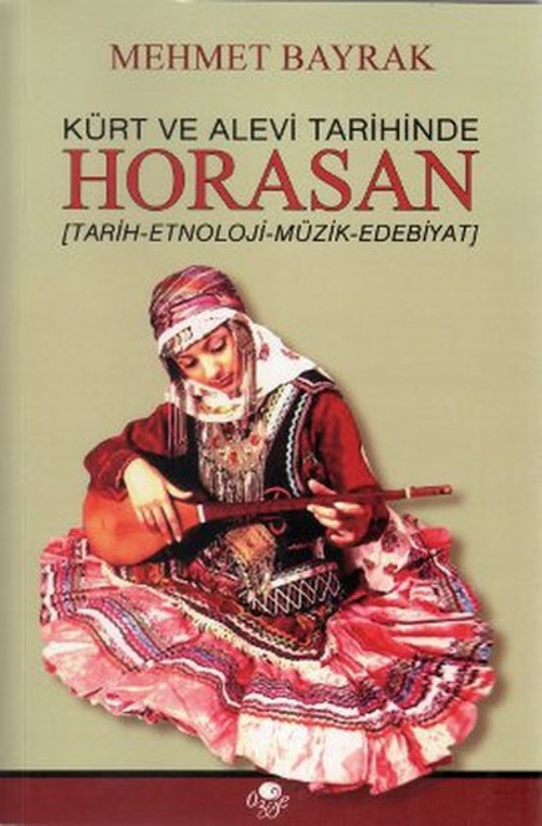 Kürt Ve Alevi Tarihinde Horasan