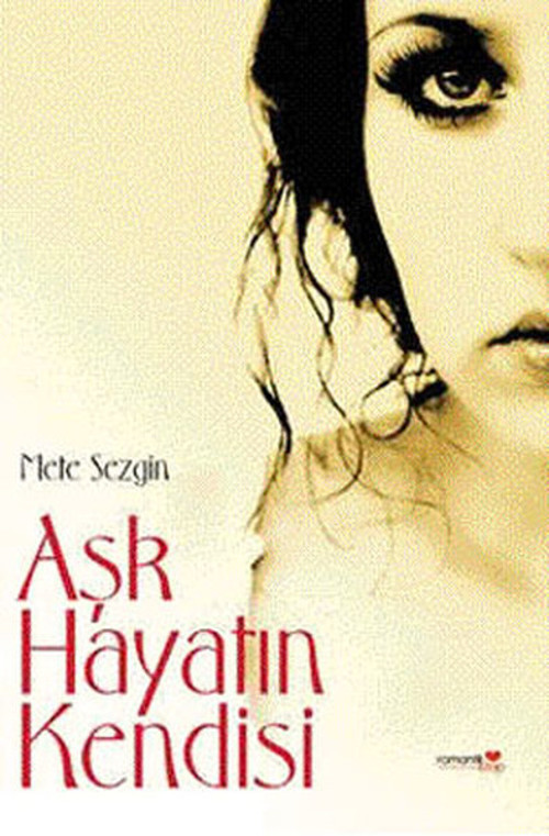 Aşk Hayatın Kendisi