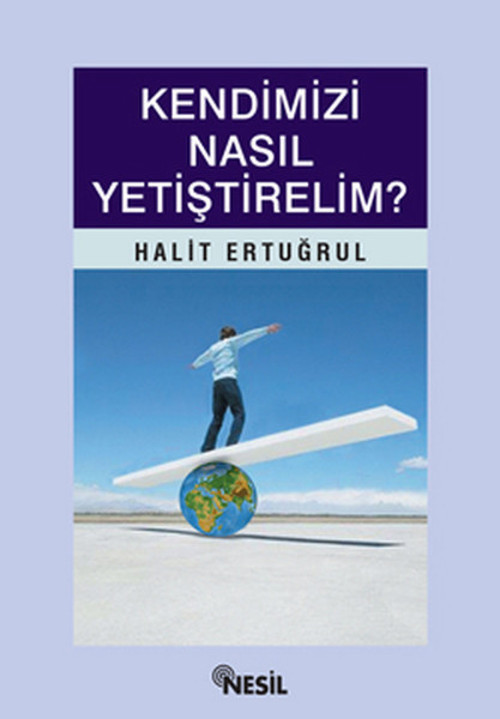 Kendimizi Nasıl Yetiştirelim?