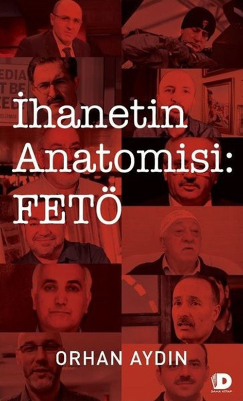 İhanetin Anatomisi: FETÖ