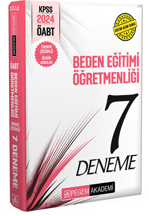 Pegem Akademi Yayıncılık 2024 KPSS ÖABT Beden Eğitimi Öğretmenliği Tamamı Çözümlü 7 Deneme