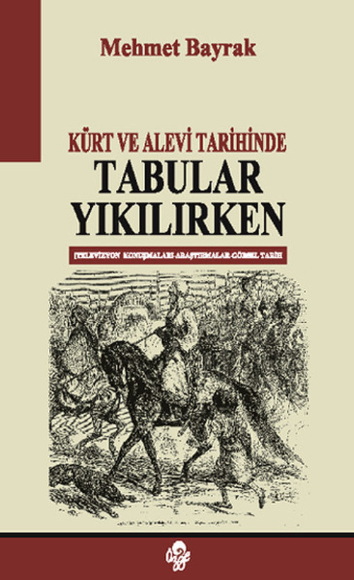 Kürt Ve Alevi Tarihinde Tabular Yıkılırken