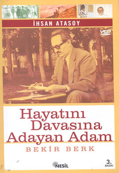 Hayatını Davasına Adayan Adam: Bekir Berk