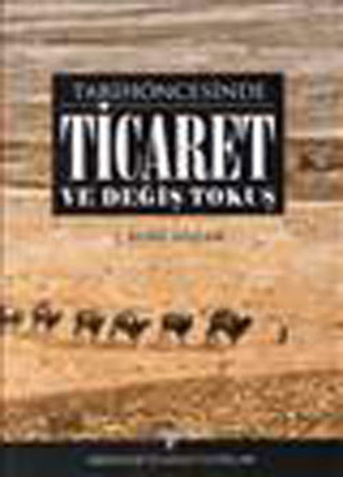 Tarihöncesinde Ticaret ve Değiş Tokuş