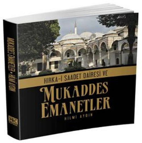 Hırka-i Saadet Dairesi ve Mukaddes Emanetler