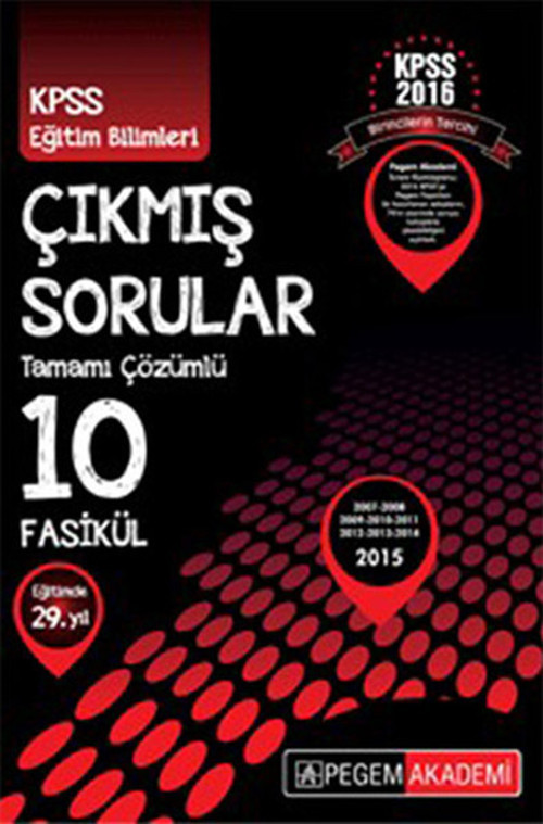 Pegem 2016 KPSS Eğitim Bilimleri 2007-2015 Tamamı Çözümlü 10 Fasikül Çıkmış Sorular