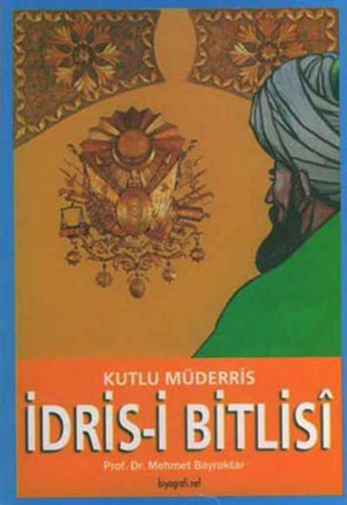 İdris-i Bitlisi - Kutlu Müderris
