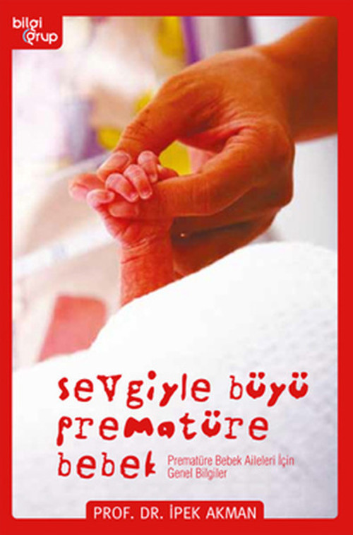 Sevgiyle Büyü Prematüre Bebek