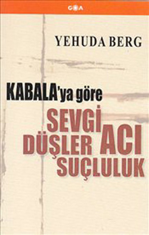 Kabala'ya Göre Sevgi Düşler Acı Suçluluk