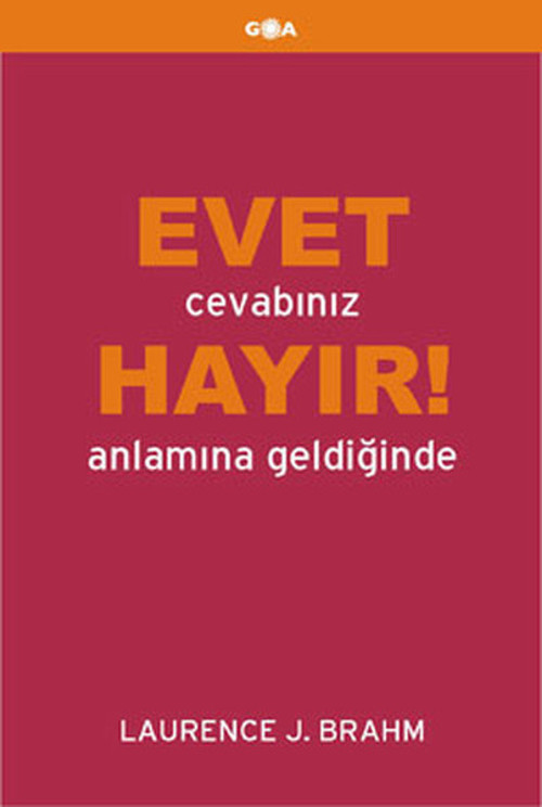 Evet Cevabınız Hayır Anlamına Geldiğinde!