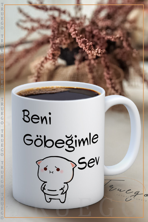 Baskılı Kupa Bardak Seramik Mug - Beni Göbeğimle Sev...