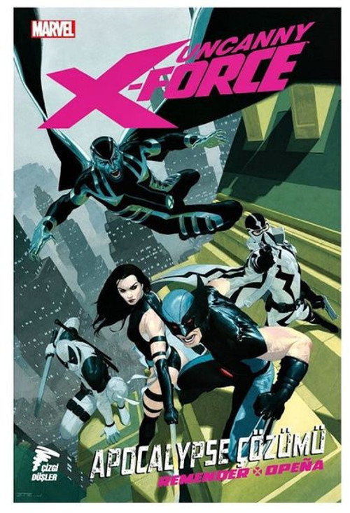 Uncanny X-Force Cilt 1 - Apocalypse Çözümü