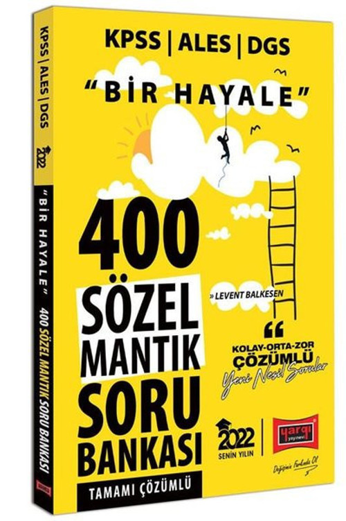 2022 KPSS ALES DGS Bir Hayale 400 Sözel Mantık Tamamı Çözümlü Soru Bankası