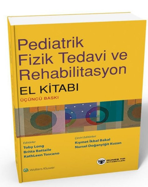 Pediatrik Fizik Tedavi ve Rehabilitasyon El Kitabı