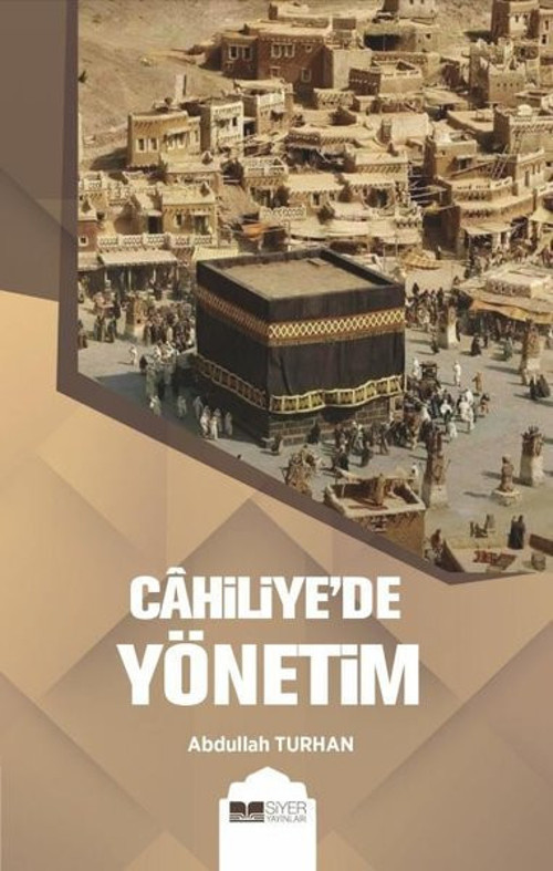 Siyer Yayınları Cahiliye'de Yönetim