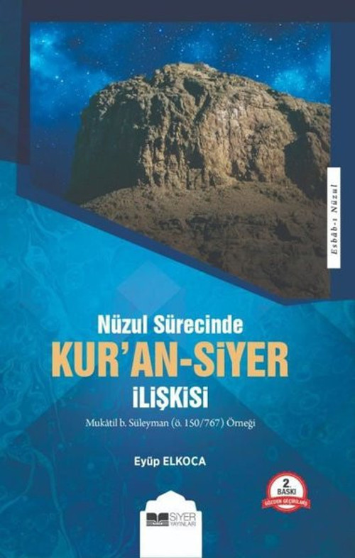 Nüzul Sürecinde Kur'an-Siyer İlişkisi