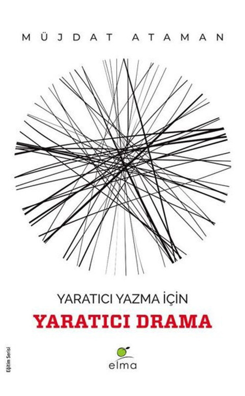 Yaratıcı Yazma İçin Yaratıcı Drama - Eğitim Serisi