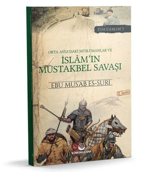 Orta Asya'daki Müslümanlar ve İslam'ın Müstakbel Savaşı - Tüm Eserleri 3