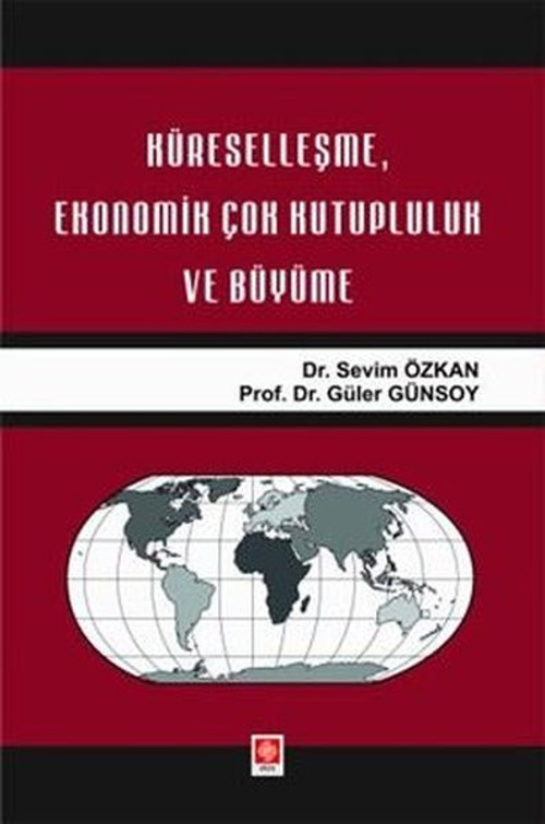 Küreselleşme, Ekonomik Çok Kutupluluk ve Büyüme