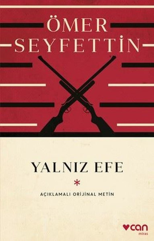 Yalnız Efe (Açıklamalı Metin) Ömer Seyfettin