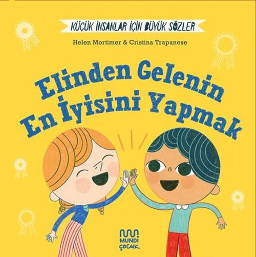 Elinden Gelenin En İyisini Yapmak - Küçük İnsanlar İçin Büyük Sözler