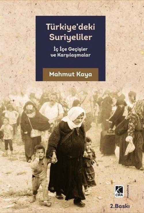 Türkiye'deki Suriyeliler - İç İçe Geçişler ve Karşılaşmalar