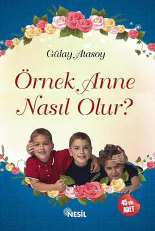 Örnek Anne Nasıl Olur?