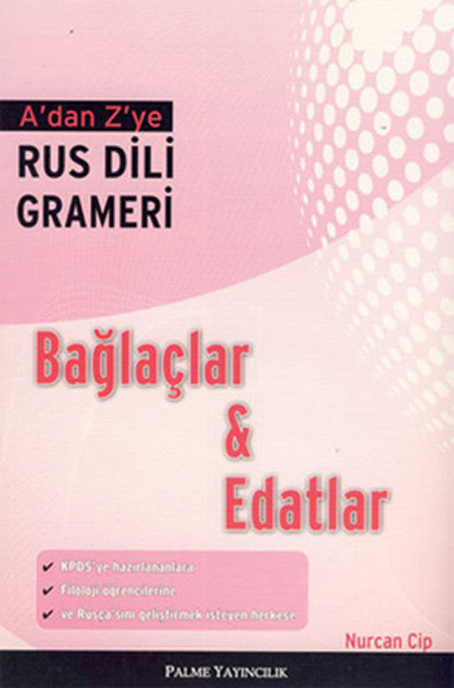 A'dan Z'ye Rus Dili Grameri Bağlaç ve Edatlar