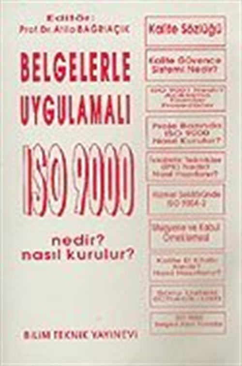 ISO 9000 Nedir? Nasıl Kurulur?/Belgelerle Uygulamalı