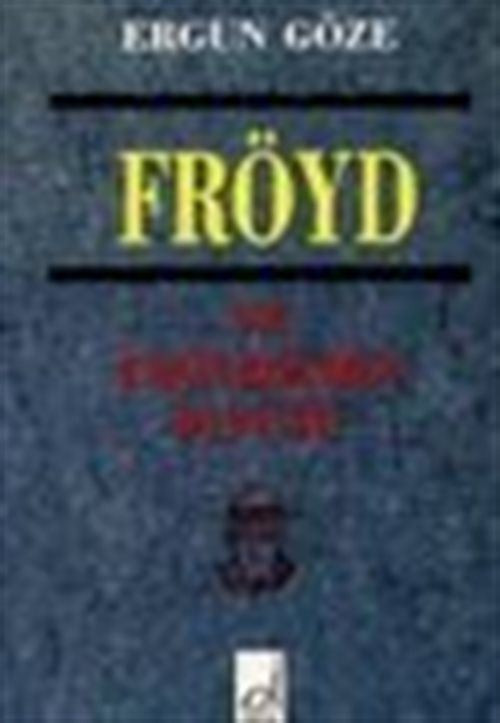Fröyd Ve Fröydizmin İçyüzü