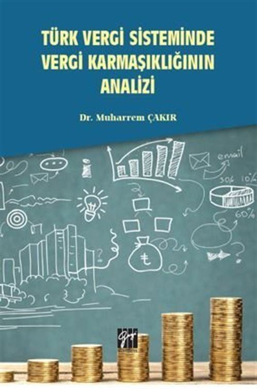 Türk Vergi Sisteminde Vergi Karmaşıklığının Analizi