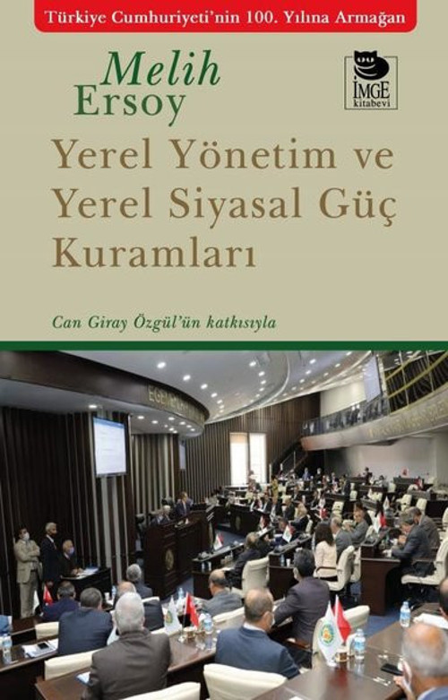 Yerel Yönetim ve Yerel Siyasal Güç Kuramları - Can Giray Özgül'ün Katkısıyla