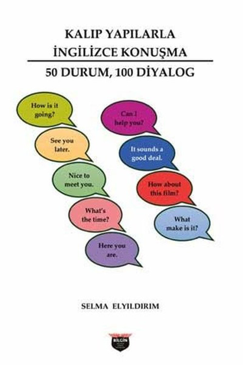 Kalıp Yapılarla İngilizce Konuşma - 50 Durum 100 Diyalog