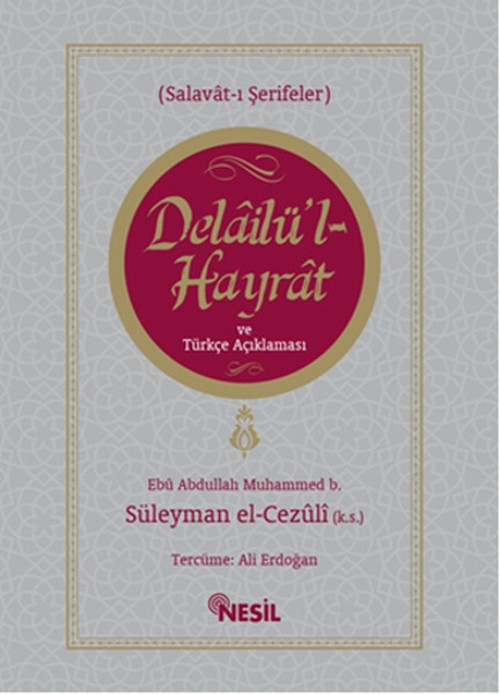 Delailü'l Hayrat ve Türkçe Açıklaması
