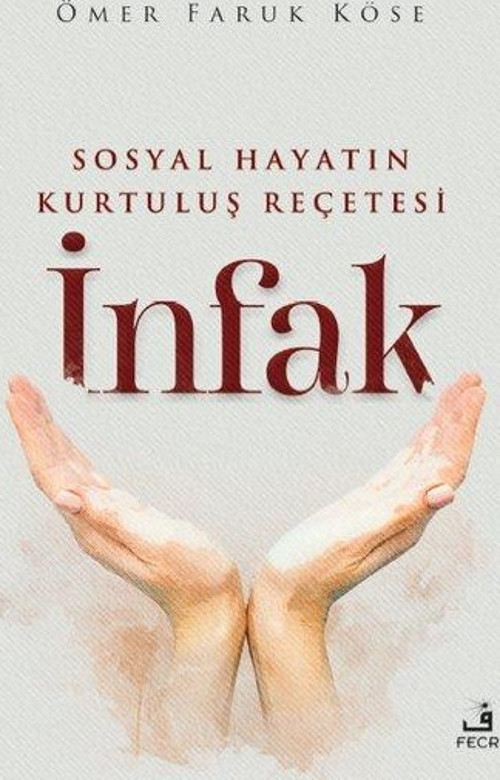 Sosyal Hayatın Kurtuluş Reçetesi: İnfak