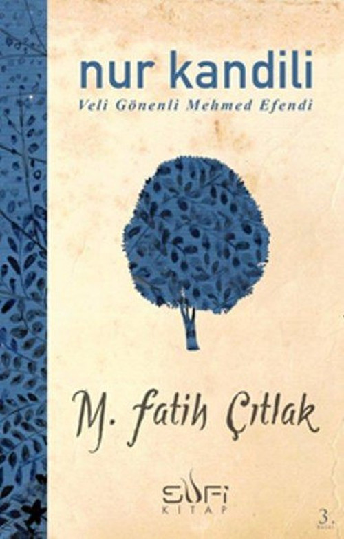 Nur Kandili - Veli Gönenli Mehmed Efendi