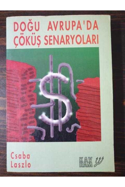Doğu Avrupa Da Çöküş Senaryoları Laszlo Csaba