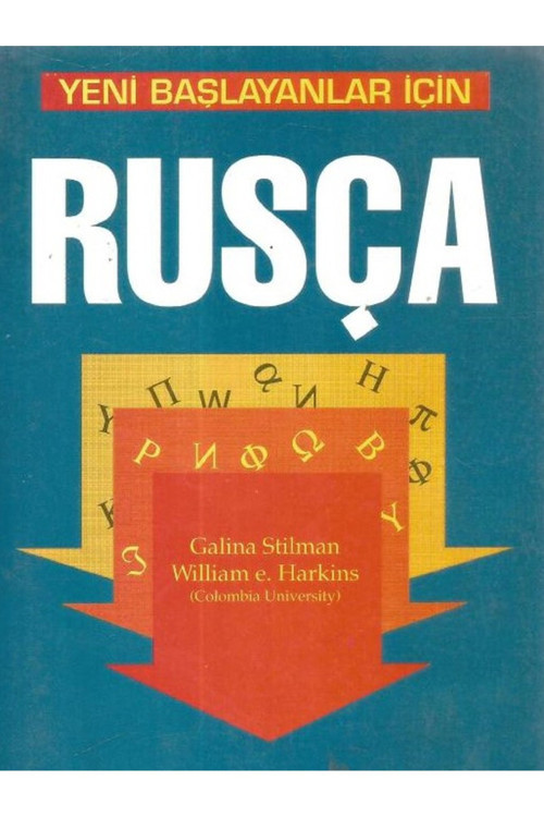 Yeni Başlayanlar İçin Rusça / Galina Stilman - William E. Harkins