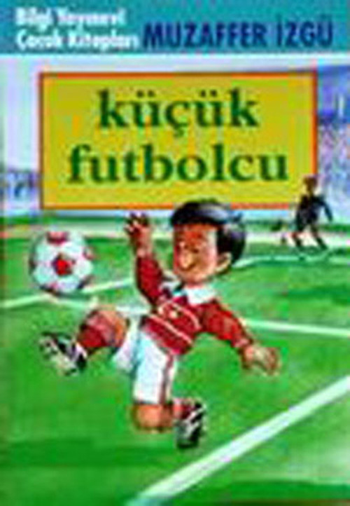Bilgi Yayınevi Küçük Futbolcu