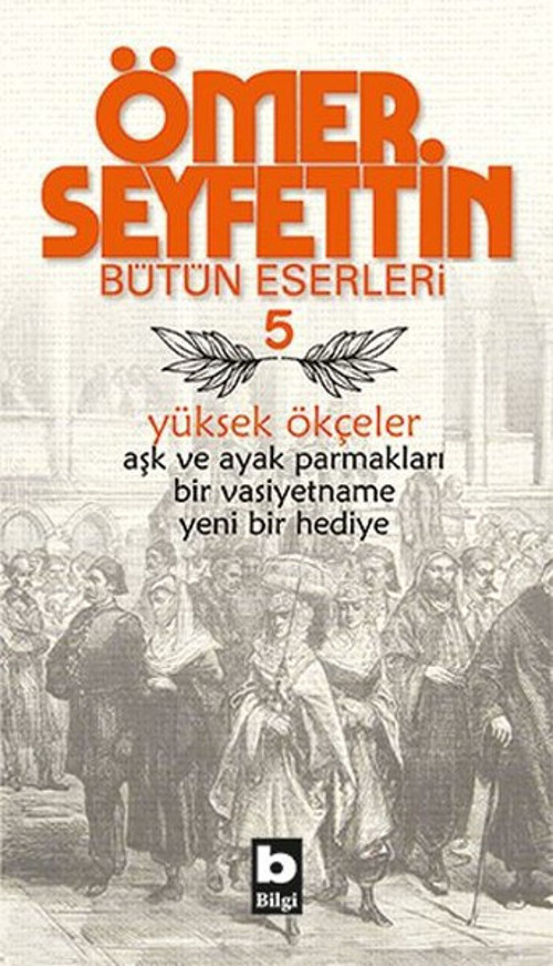 Yüksek Ökçeler-Ömer Seyfettin Bütün Eserleri 5