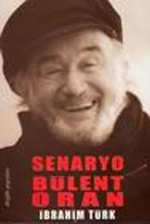 Senaryo Bülent Oran