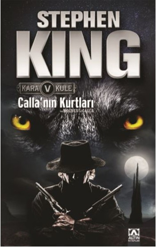 Calla'nın Kurtları - Kara Kule Serisi 5.Kitap