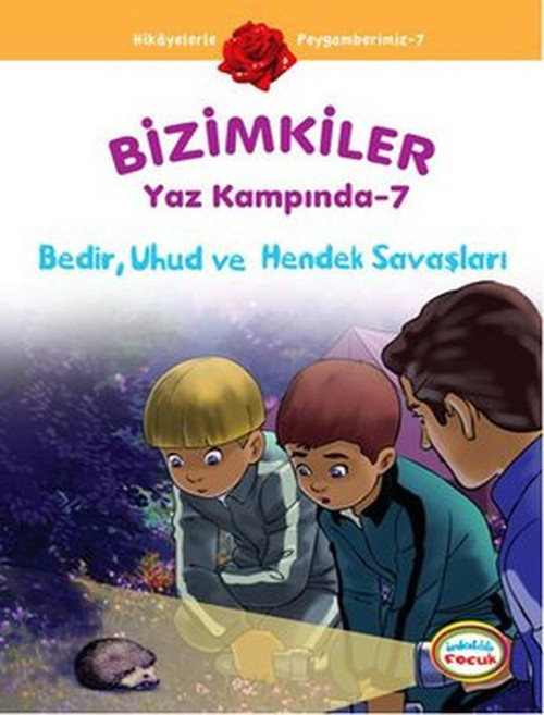 Bizimkiler Yaz Kampında 7 - Bedir Uhud ve Hendek Savaşları