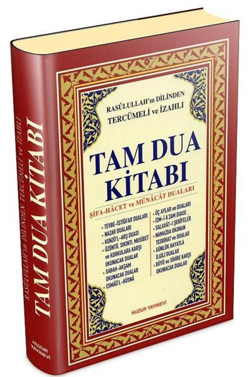 Rasulullah'ın Dilinden Tercümeli ve İzahlı Tam Dua Kitabı (Kuşe)