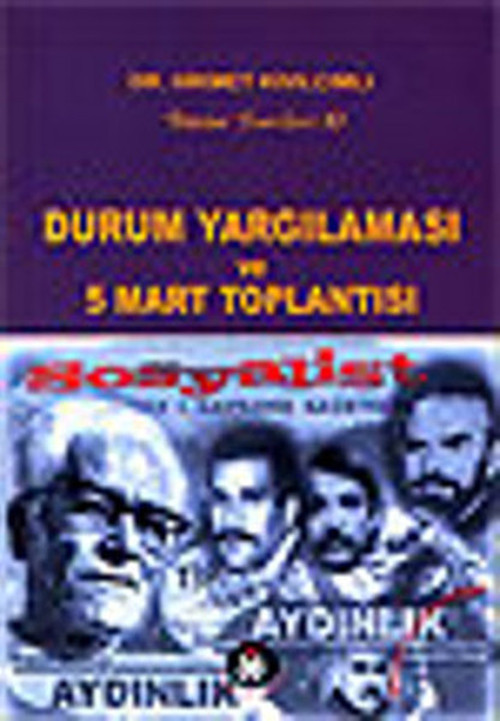 Durum Yargılaması ve 5 Mart Toplantısı