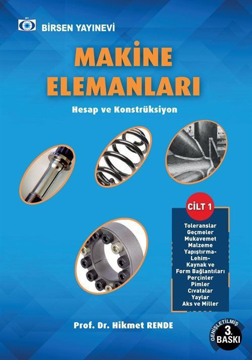 Birsen Yayınevi Makine Elemanları (Cilt 1) - Hesap ve Konstrüksiyon