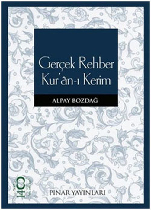 Gerçek Rehber Kur'an-ı Kerim