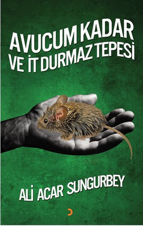 Avucum Kadar ve İt Durmaz Tepesi